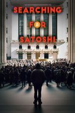 Watch Searching for Satoshi M4uhd