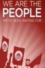 Watch We Are the People We've Been Waiting For M4uhd
