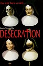 Watch Desecration M4uhd