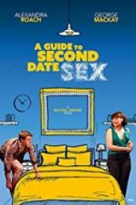Watch A Guide to Second Date Sex M4uhd