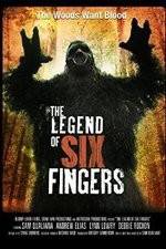 Watch The Legend of Six Fingers M4uhd