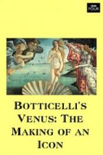 Watch Botticelli\'s Venus: The Making of an Icon M4uhd