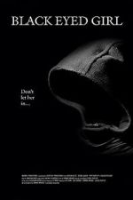 Watch Black Eyed Girl M4uhd