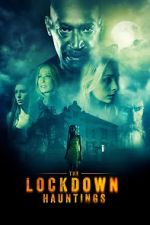 Watch The Lockdown Hauntings M4uhd