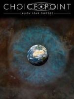 Watch Choice Point: Align Your Purpose M4uhd