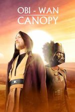Watch Obi-Wan Canopy M4uhd