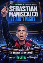 Watch Sebastian Maniscalco: It Ain\'t Right M4uhd
