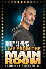 Watch Brody Stevens: Live from the Main Room (TV Special 2017) M4uhd