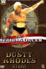 Watch The American Dream The Dusty Rhodes Story M4uhd