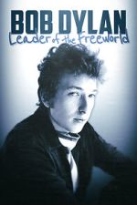Watch Bob Dylan: Leader of the Free World M4uhd