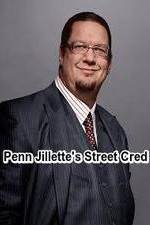 Watch Penn Jillette\'s Street Cred M4uhd