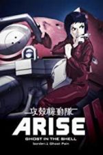 Watch Ghost in the Shell Arise: Border 1 - Ghost Pain M4uhd
