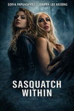Watch Sasquatch Within M4uhd