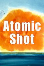 Watch Atomic Shot M4uhd
