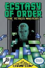 Watch Ecstasy of Order The Tetris Masters M4uhd