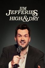 Watch Jim Jefferies: High n' Dry M4uhd