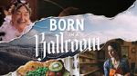 Watch Born in a Ballroom M4uhd