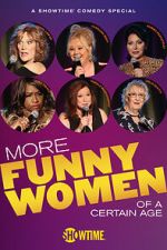 Watch More Funny Women of a Certain Age (TV Special 2020) M4uhd