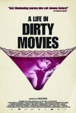 Watch A Life in Dirty Movies M4uhd