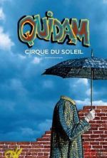 Watch Cirque du Soleil: Quidam M4uhd