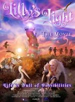 Watch Lilly\'s Light: The Movie M4uhd