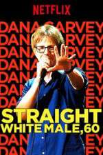 Watch Dana Carvey: Straight White Male, 60 M4uhd