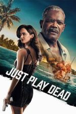Watch Just Play Dead M4uhd