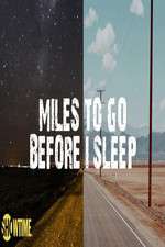 Watch Miles to Go Before I Sleep M4uhd
