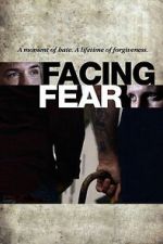 Watch Facing Fear M4uhd