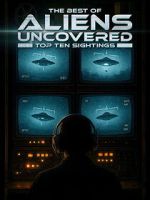 Watch The Best of Aliens Uncovered: Part 1 M4uhd