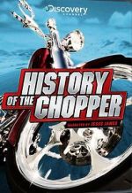 Watch History of the Chopper M4uhd