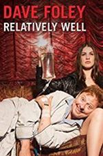 Watch Dave Foley: Relatively Well M4uhd