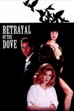 Watch Betrayal of the Dove M4uhd
