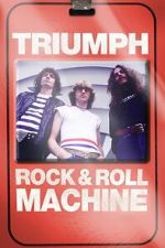 Watch Triumph: Rock & Roll Machine M4uhd