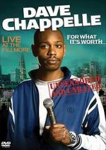 Watch Dave Chappelle: For What It\'s Worth M4uhd