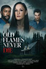 Watch Old Flames Never Die M4uhd