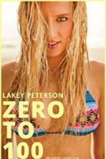 Watch Lakey Peterson: Zero to 100 M4uhd