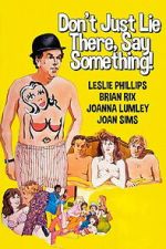 Watch Don\'t Just Lie There, Say Something! M4uhd