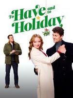 Watch To Have and to Holiday M4uhd