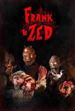 Watch Frank & Zed M4uhd