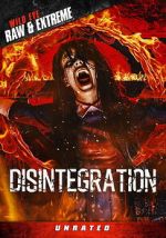 Watch Disintegration M4uhd