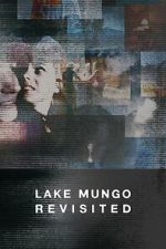 Watch Lake Mungo Revisited M4uhd