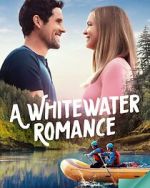 Watch A Whitewater Romance M4uhd