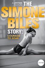 Watch The Simone Biles Story: Courage to Soar M4uhd