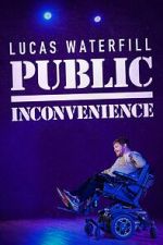 Watch Lucas Waterfill: Public Inconvenience (TV Special 2023) M4uhd