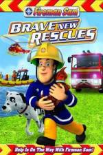 Watch Fireman Sam: Brave New Rescues M4uhd