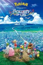 Watch Pokmon the Movie: The Power of Us M4uhd
