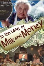 Watch In the Land of Milk and Money M4uhd