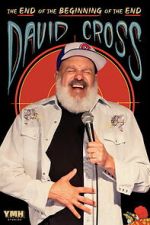 Watch David Cross: The End of the Beginning of the End M4uhd