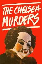Watch The Chelsea Murders M4uhd